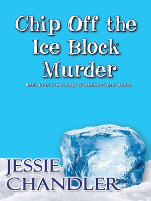 cover image of Chip off the Ice Block Murder